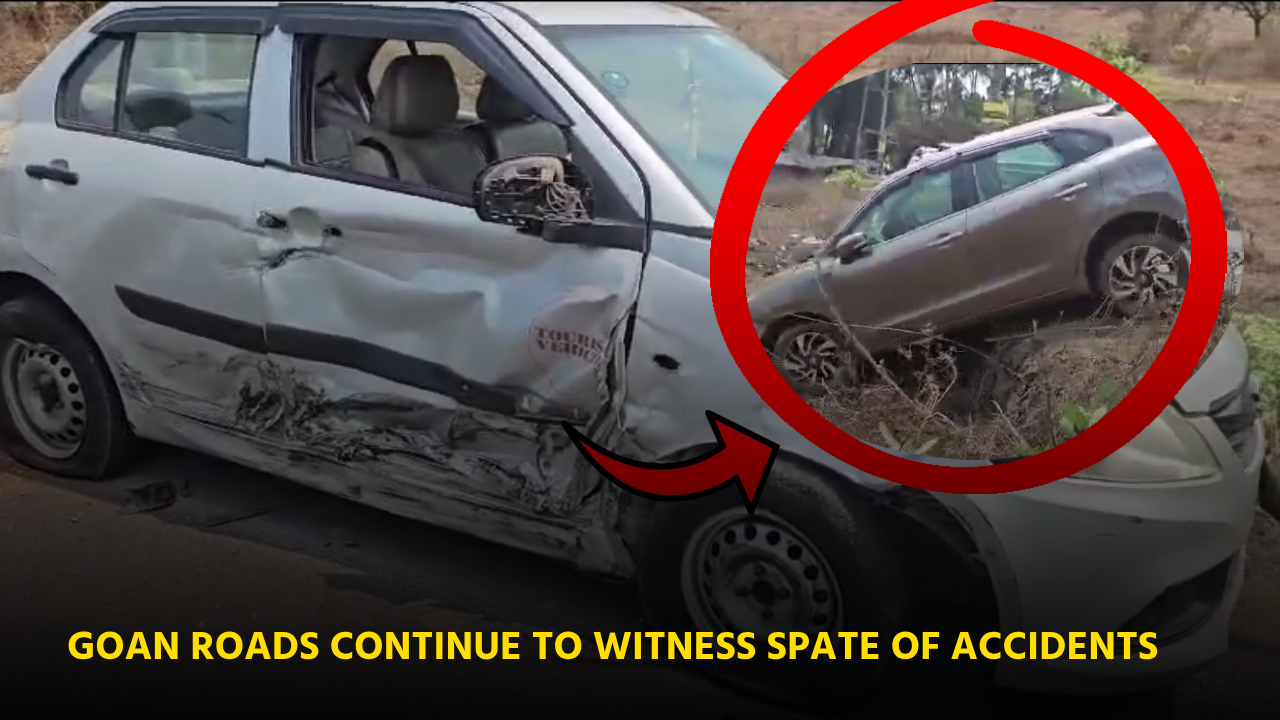Goan Roads Continue to Witness a Spate of Accidents||GOA365