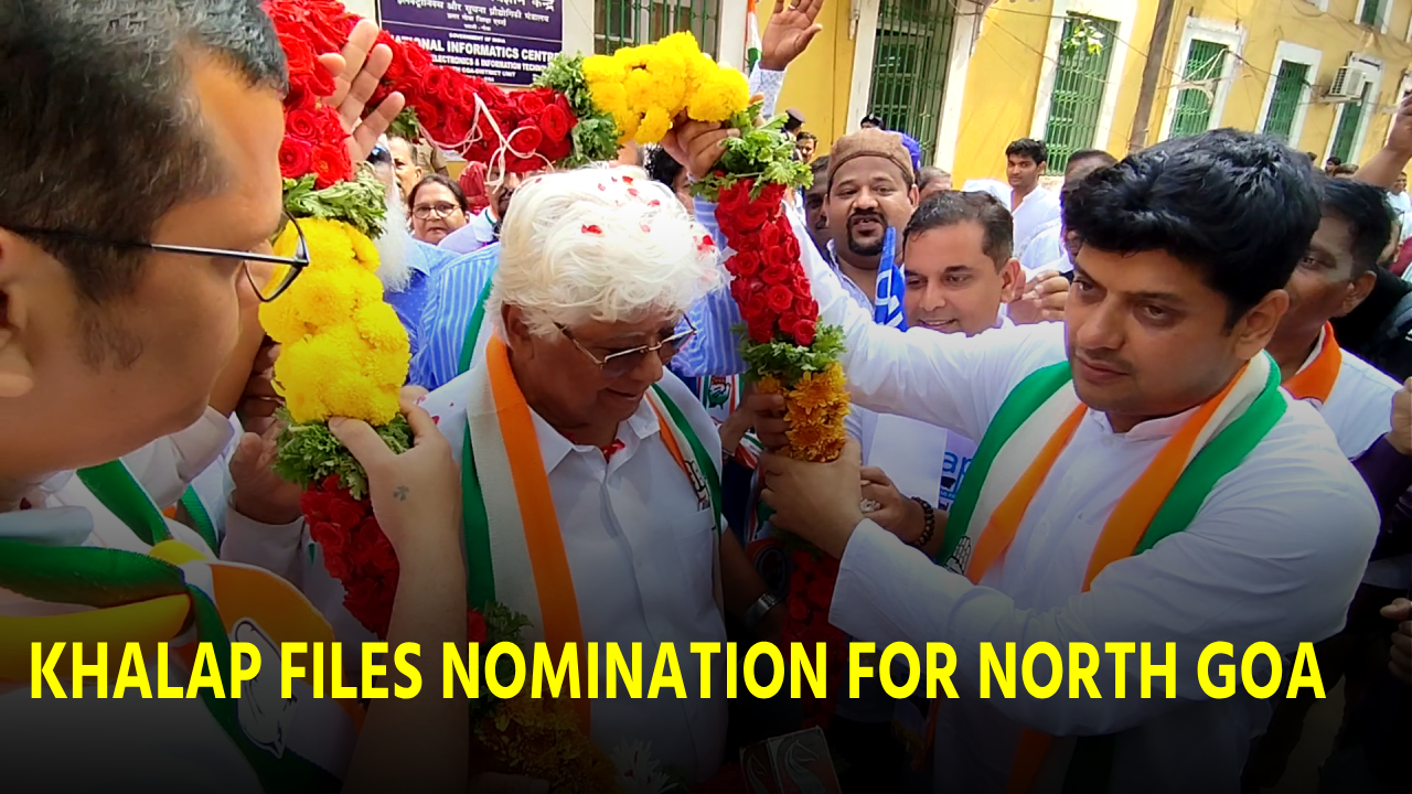 Congress’ Ramakant Khalap Files For North Goa Nomination Amidst A ‘United’ Roar || GOA365
