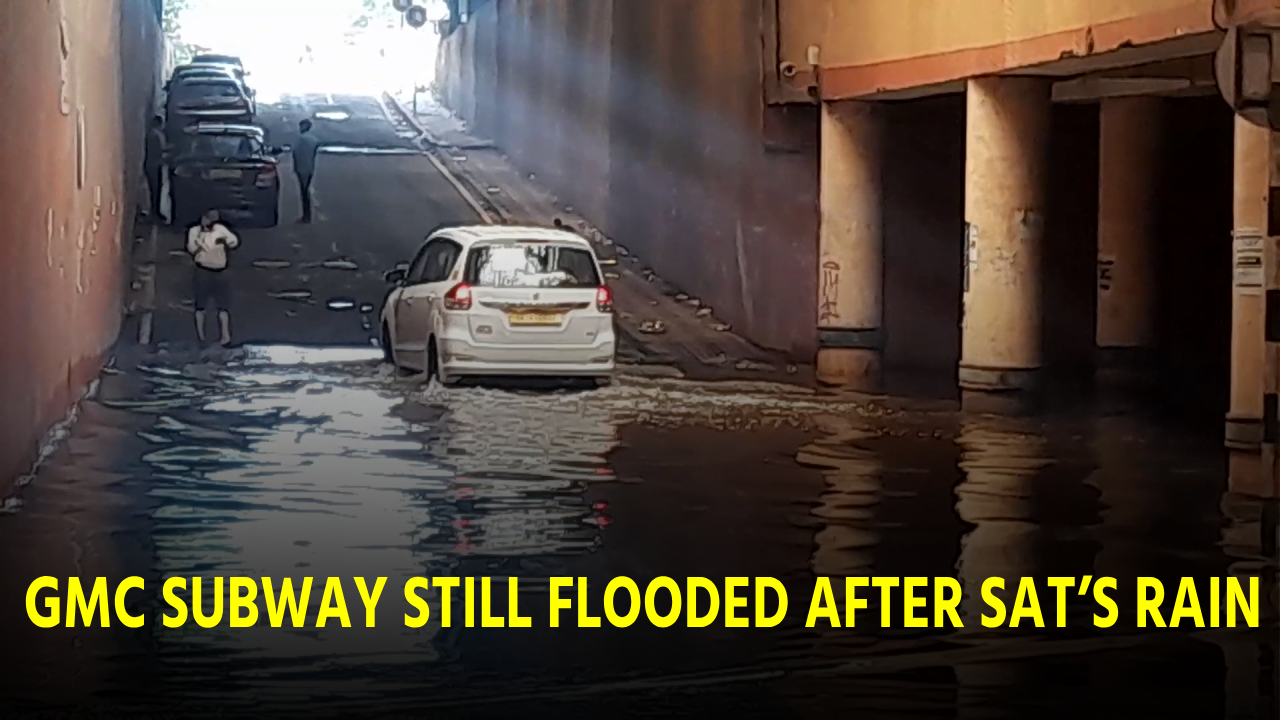 GMC Subway Still Flooded After Saturday’s Rain || Goa365 TV