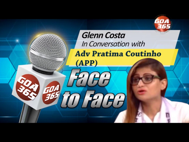 Face to Face : GOA POLITICS – OPPOSITION SPEAK