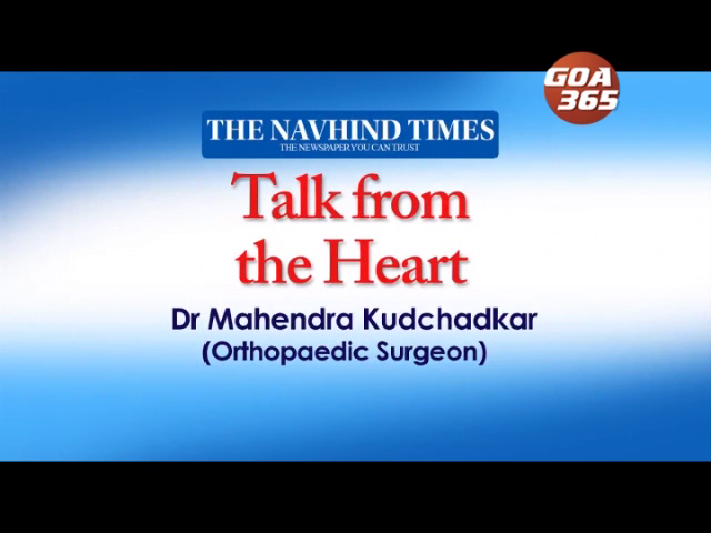 Talk from the Heart - Dr Mahendra Kudchadkar (Orthopedic Surgeon)