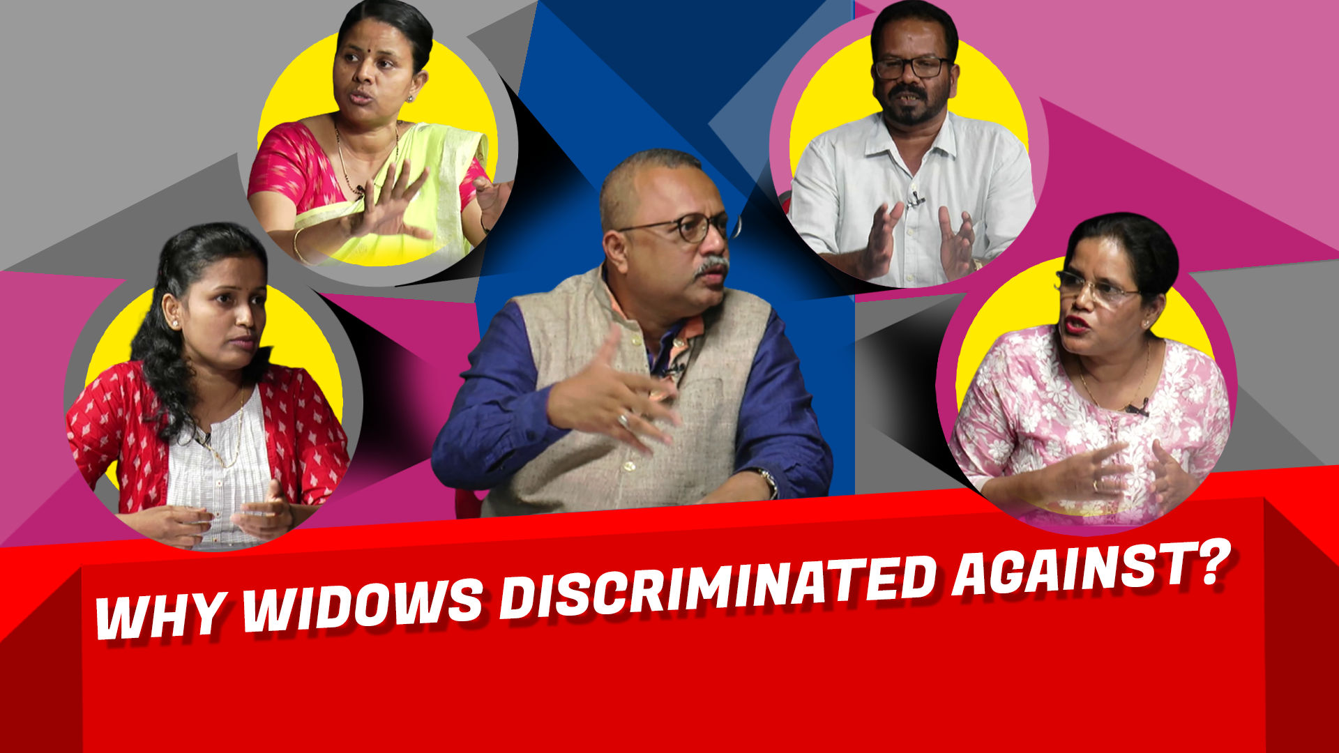 STORY BEHIND THE STORY :  WHY WIDOWS DISCRIMINATED AGAINST?