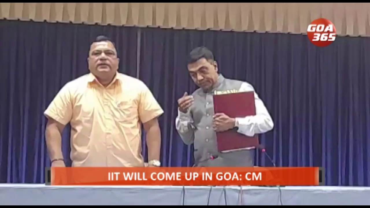 Will IIT come to goa? CM SAYS YES